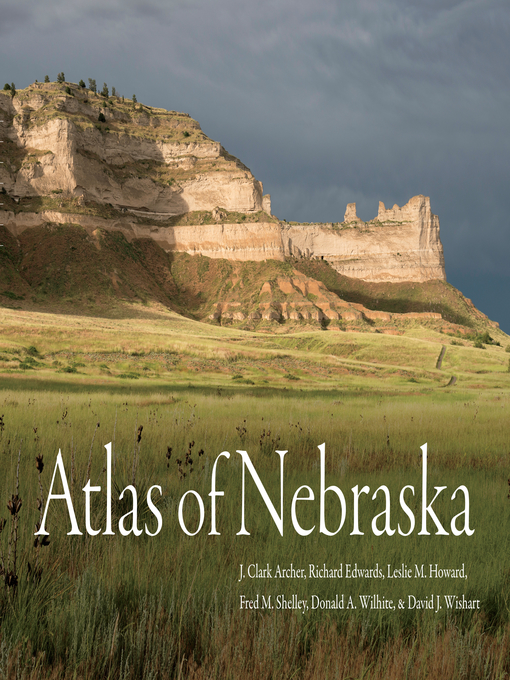 Title details for Atlas of Nebraska by J. Clark Archer - Available